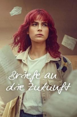 Briefe an die Zukunft - Staffel 1 stream