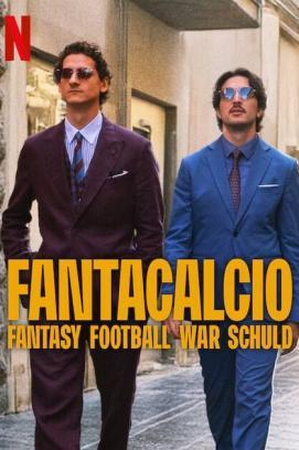 Fantacalcio – Fantasy Football war Schuld stream