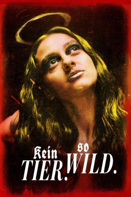 Kein Tier. So Wild. stream