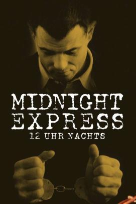 12 Uhr nachts - Midnight Express stream
