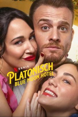 Platonisch: Blue Moon Hotel - Staffel 1 stream
