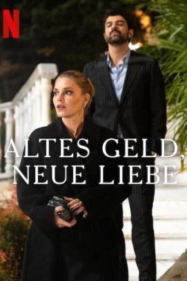 Altes Geld, neue Liebe - Staffel 1 stream