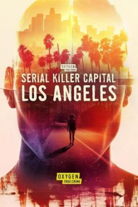 Serial Killer Capital: Los Angeles stream