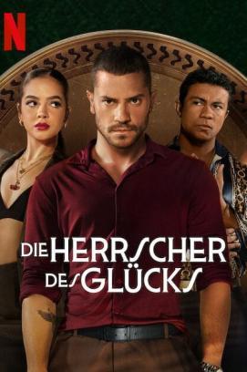 Die Herrscher des Glücks - Staffel 1 stream