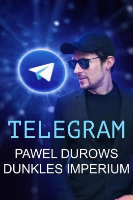 Telegram - Das dunkle Imperium von Pawel Durow stream