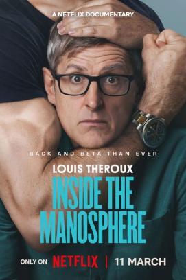 Louis Theroux: Inside the Manosphere stream