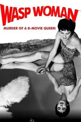 Wasp Woman: Murder of a B-movie Queen stream