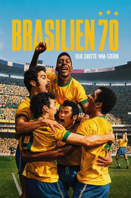 Brasilien 70: Der dritte WM-Stern - Staffel 1 stream