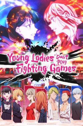 Young Ladies Don't Play Fighting Games - Staffel 1 *Subbed* stream