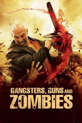 Gangsters, Guns & Zombies stream